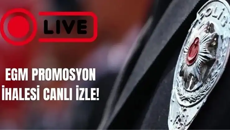 EGM banka maaş promosyon teklifi ne zaman, saat kaçta açıklanacak? EGM PROMOSYON İHALESİ CANLI YAYIN İZLE!