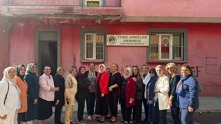 Erzurum'da Azime Çiftçi, Türk Anneler Derneği'ni ziyaret etti ve faaliyetleri hakkında bilgi aldı