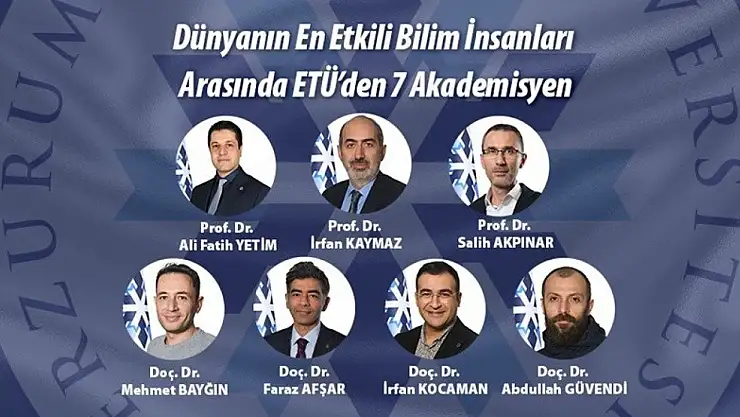 Erzurum Teknik Üniversitesi'nden 7 akademisyen, Stanford'un etkili bilim insanları listesine girdi