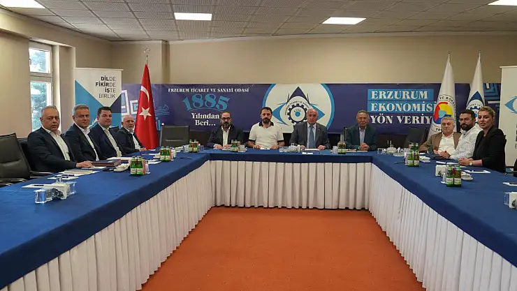 Erzurum Ticaret ve Sanayi Odası'ndan Ekonomik Gelişim İçin Önemli Toplantı Yapıldı