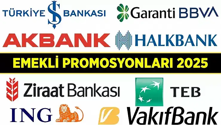 İş Bankası, VakıfBank, Akbank, Halkbank, Garanti BBVA, Ziraat, ING, TEB: 1-31 Ağustos 2025 Emekli Promosyon Tutarları: Emekli Maaşı bandına göre nakit ve koşullu ek promosyon ne kadar?