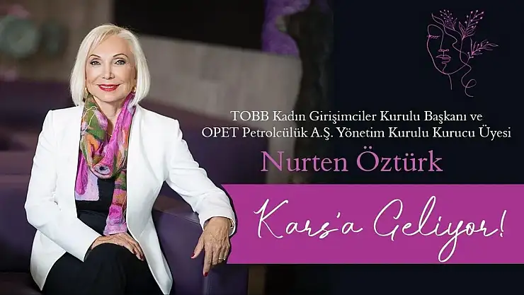 Kadın Girişimciler Zirvesi Kars'ta: Nurten Öztürk İle Ekonomik Güçlenme Hedefi