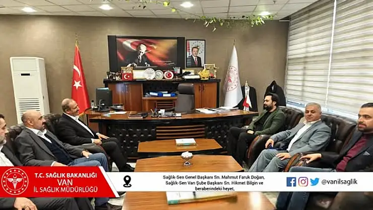 Sağlık-Sen Heyetinden Van İl Sağlık Müdürlüğü'ne Ziyaret