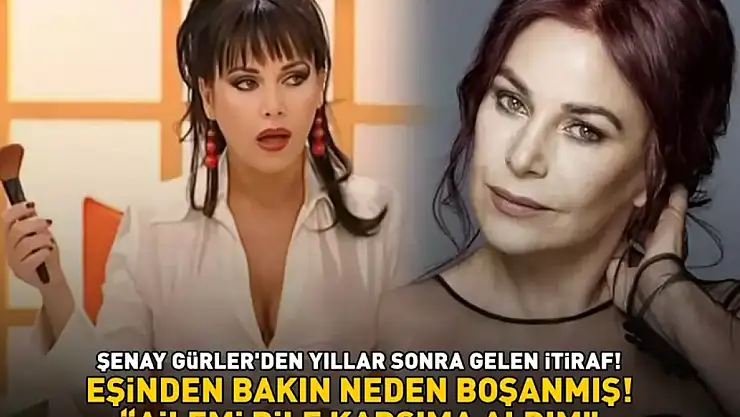 Şenay Gürler neden boşandı?
