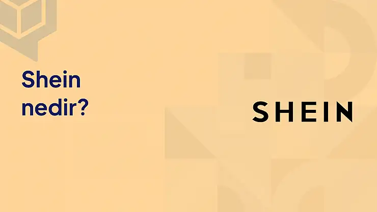 Shein Nedir?