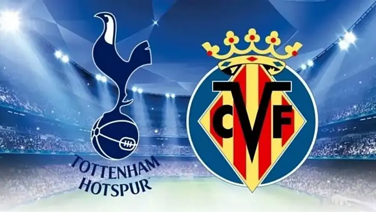 Tottenham ile Villarreal arasındaki UEFA Şampiyonlar Ligi maçı için canlı yayın bilgileri açıklandı!