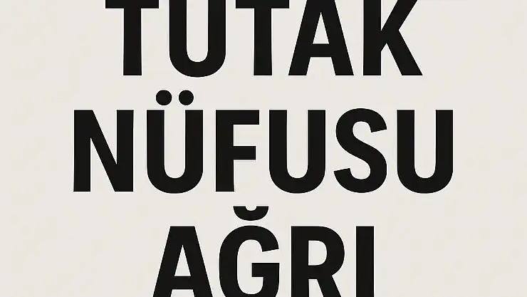TUTAK NÜFUSU, AĞRI