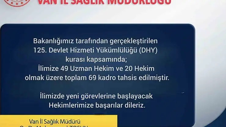 Van'a 69 yeni hekim atandı, sağlık hizmetleri güçleniyor!