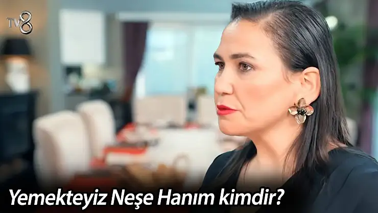 Zuhal Topal'la Yemekteyiz yarışmacısı Neşe Hanım ne iş yapıyor? Yemekteyiz Neşe Hanım kimdir?