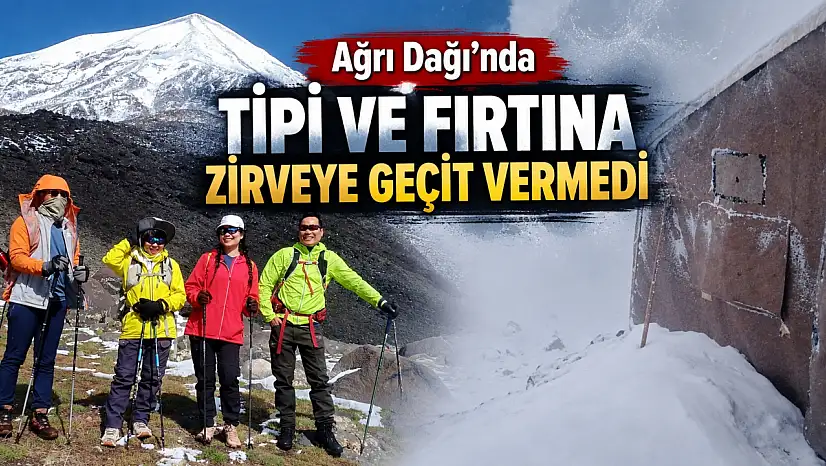 Ağrı Dağı'nda fırtına bastırdı, Vietnamlı dağcıların zirve tırmanış yarıda kaldı