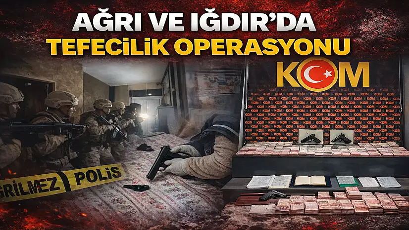 Ağrı merkezli tefecilik operasyonu Iğdır'a uzandı
