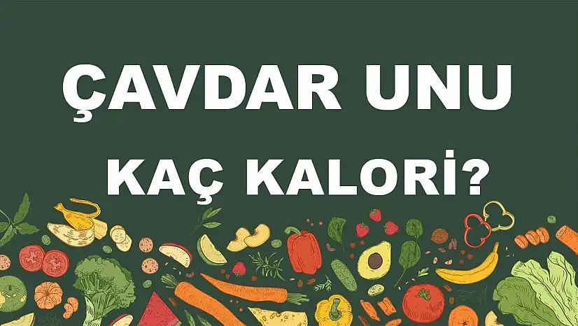 Çavdar Unu Kaç Kalori? Çavdar Ununun Besin Değerleri Neler?