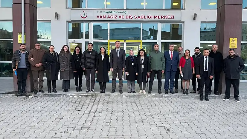 Van Ağız ve Diş Sağlığı Merkezinde Değerlendirme Ziyareti