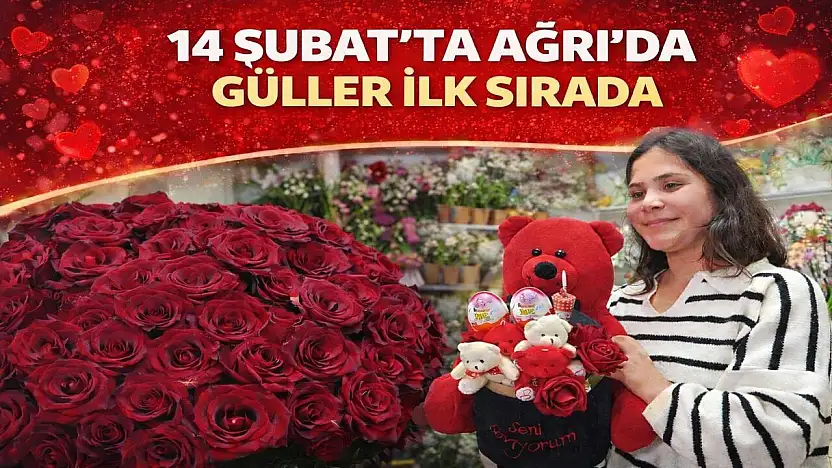 Ağrı'da çiçekçiler Sevgililer Günü'ne hazırlandı