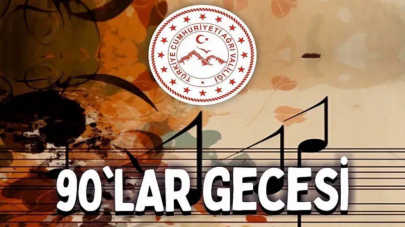 Ağrı'da nostalji tekrar yaşanacak 90'lar rüzgârı kampüste esecek
