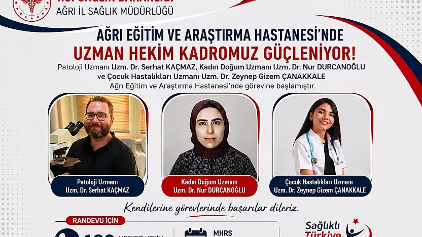 Ağrı Eğitim ve Araştırma Hastanesi hekim kadrosunu güçlendirmeye devam ediyor