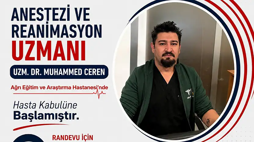 Ağrı Eğitim ve Araştırma Hastanesi'nin uzman kadrosuna yeni isim katıldı