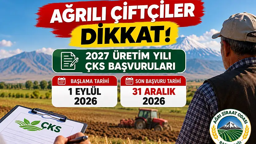 Ağrılı çiftçiler dikkat! ÇKS başvurularında son tarih 31 Aralık