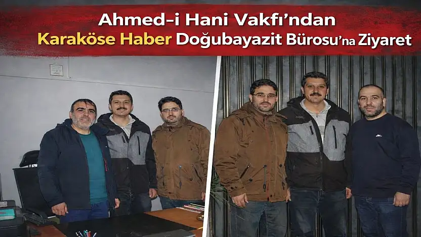 Ahmed-i Hani Vakfı Doğubayazıt'taki faaliyetlerini Karaköse Haber'e anlattı