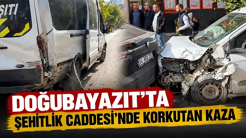 Doğubayazıt'ta Şehitlik Caddesi'nde korkutan kaza