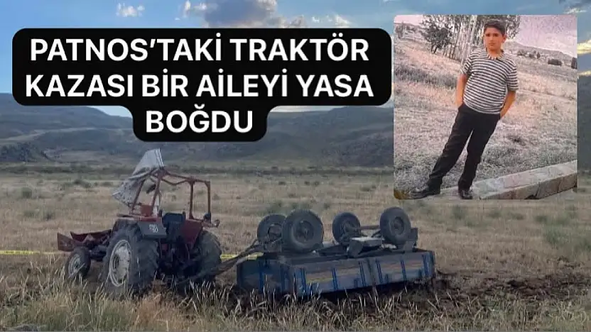 Patnos'taki traktör kazası bir aileyi yasa boğdu: 11 yaşındaki Burak Koç hayatını kaybetti