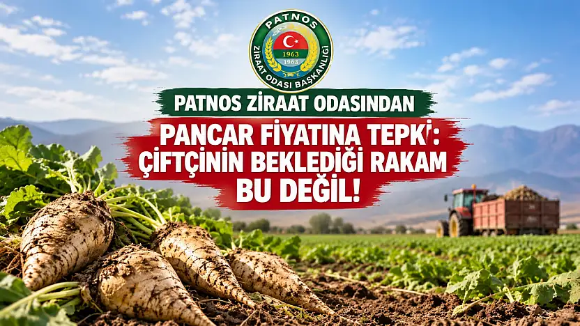 Patnos Ziraat Odasından pancar fiyatına tepki: Çiftçinin beklediği rakam bu değil!